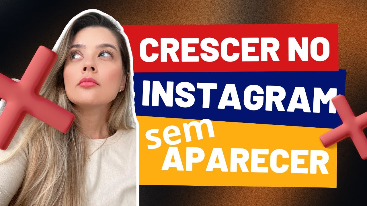 6 Maneiras De Crescer No Instagram Sem APARECER Programa Ganhar Dinheiro