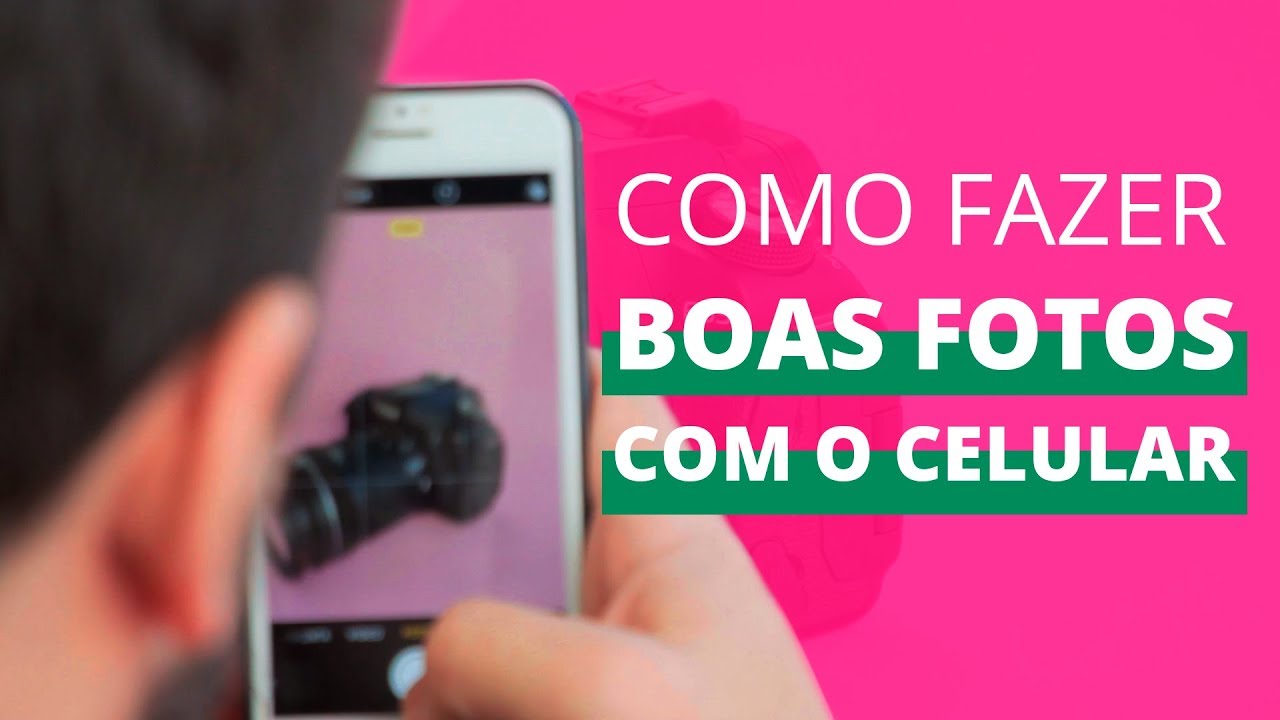 Como Tirar Boas Fotos As Melhores Dicas De Fotografia Para Divulgar