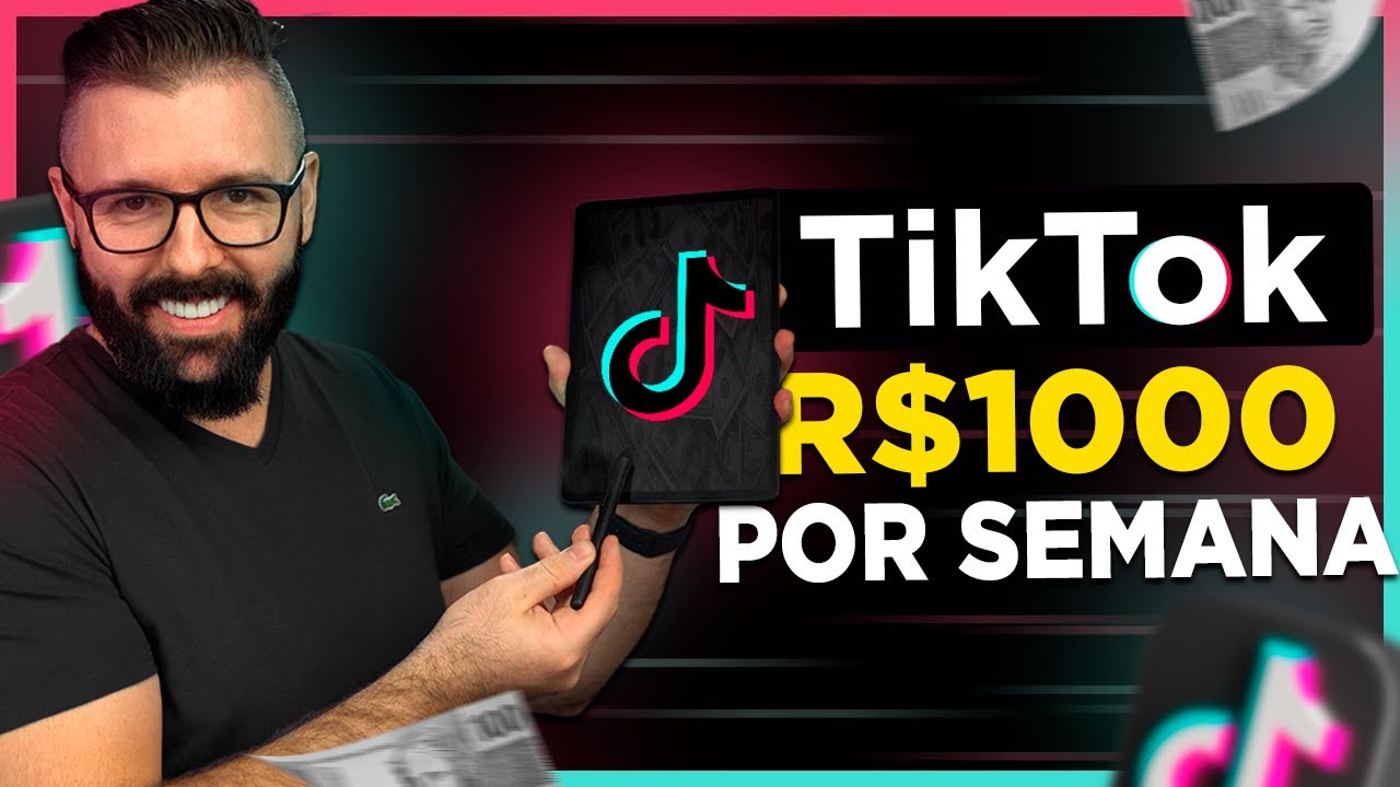 Incr Vel Como Ganhar R P Semana Com O Tiktok Passo A Passo Atualizado Para Iniciantes